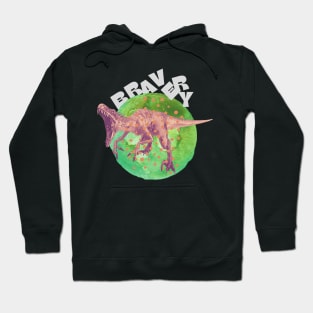 Show your bravery Hoodie